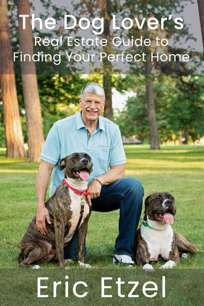 The Dog Lover's Real Estate Guide to Finding Your Perfect Home book cover by Eric Etzel